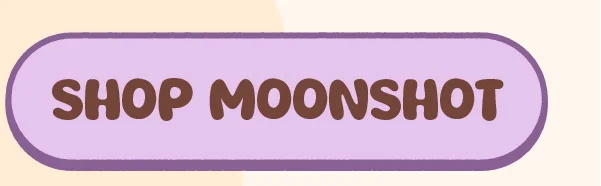 Shop Moonshot