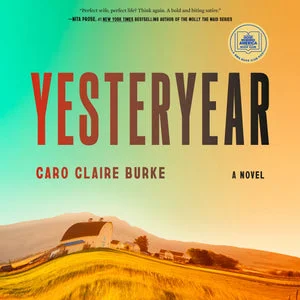 DigitalAudiobook | Yesteryear: A Novel By Caro Claire Burke.
