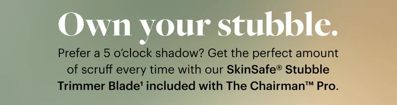 Own your stubble.