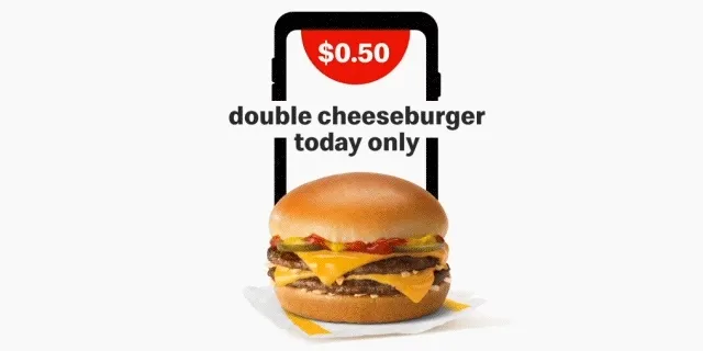 50 cent double cheeseburger today only.