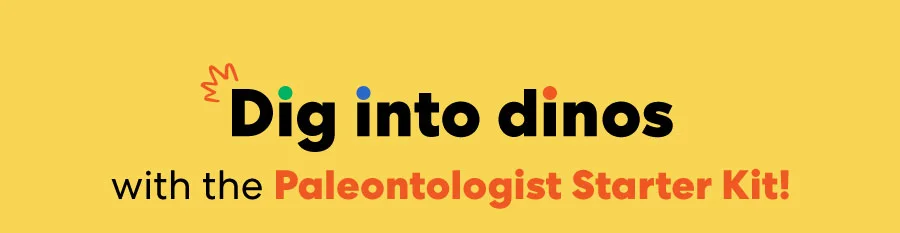 Dig into dinos with the Paleontologist Starter Kit!