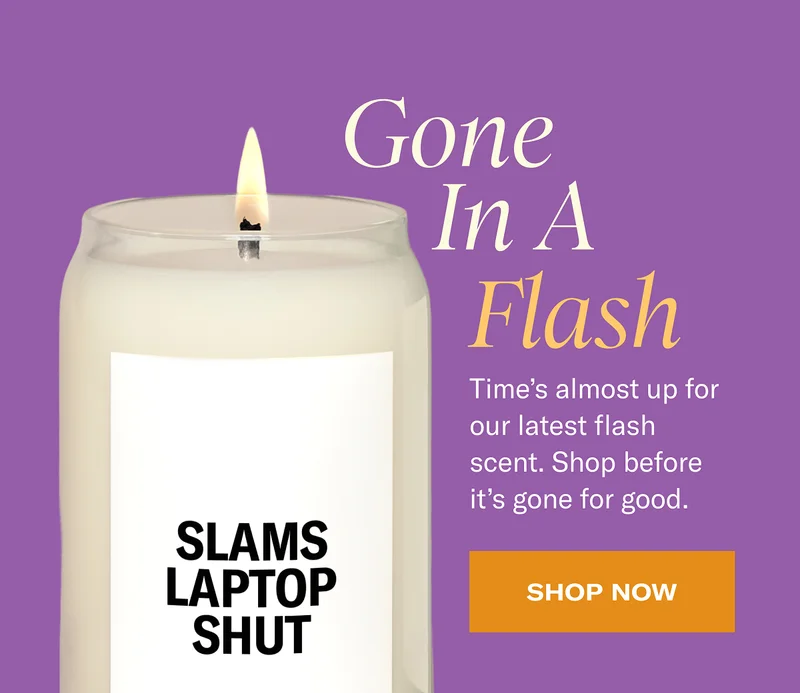 Gone in a flash | Time's almost up for our latest flash scent. Shop before it's gone for good. | Shop now