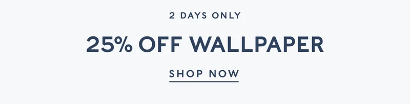 25% Off Wallpaper