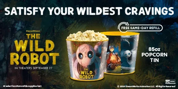 SATISFY YOUR WILDEST CRAVINGS | THE WILD ROBOT IN THEATERS SEPTEMBER 27