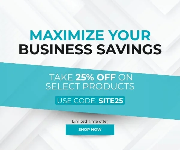 Maximize Your Business Savings Take 25% off on select products. Use Code: discount code. Shop Now!