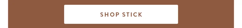 SHOP STICK