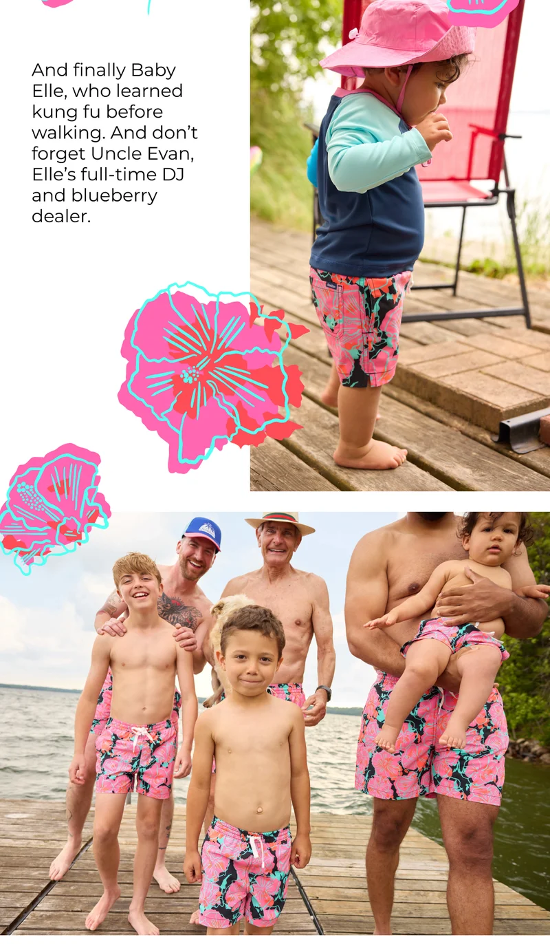 And finally Baby Elle, who learned kung fu before walking. And don’t forget Uncle Evan, Elle’s full-time DJ and blueberry dealer. Both wearing The Toddler Classic Swim Trunk in The Bio-Luminiscents.