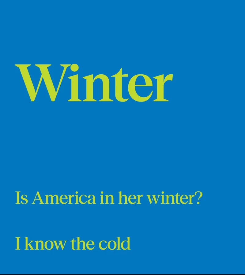 A purple rectangle that reads "WINTER. We don't get snow here / But I do know the cold"