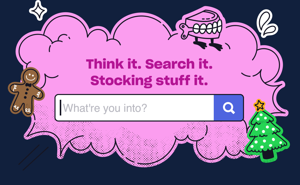 What're you into?