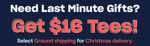 Get $16 Tees!