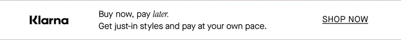Klarna - Buy now, pay later.