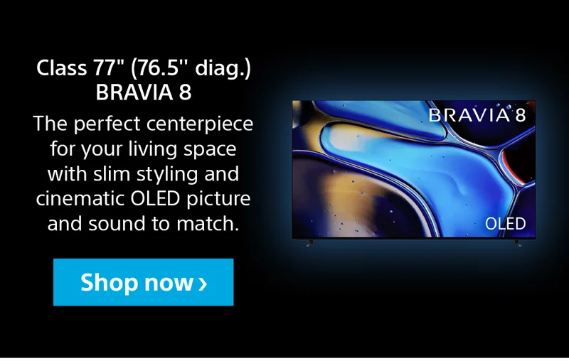 Class 77" (86.5" diag.) BRAVIA 8 | The perfect centerpiece for your living space with slim styling and cinematic OLED picture and sound to match. | Shop now
