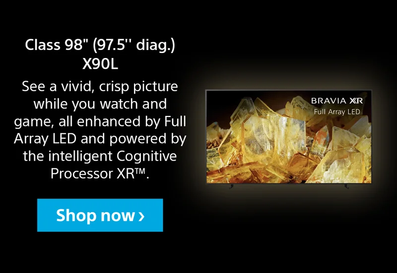 Class 98" (97.5" diag.) BRAVIA 9 | See a vivid, crisp picture while you watch and game, all enhanced by Full Array LED and powered by the intelligent Cognitive Processor XR™. | Shop now