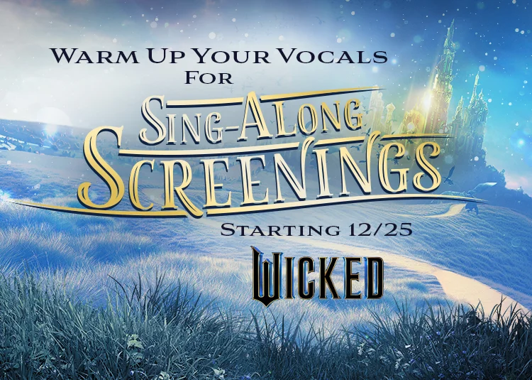 AMC WICKED Fan Event | You’re Invited to a Secret Early Showing