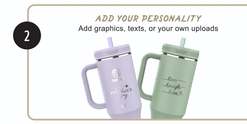 2 | ADD YOUR PERSONALITY | Add graphics, texts, or your own uploads