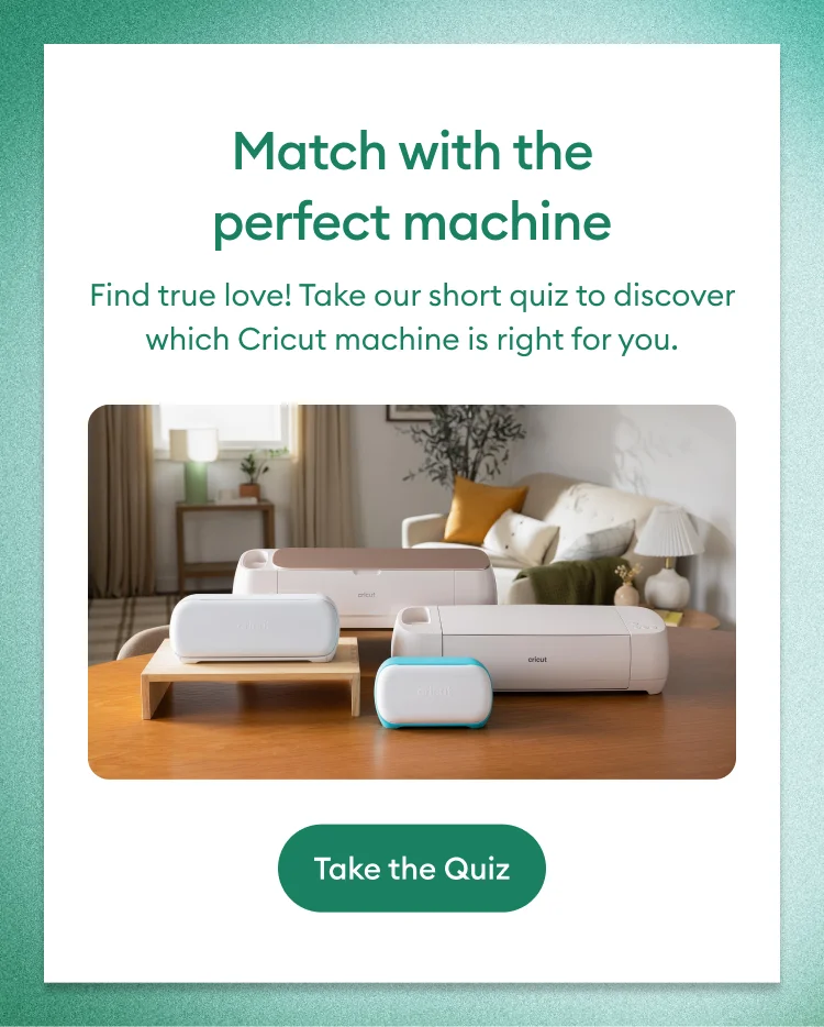Match with the perfect machine.