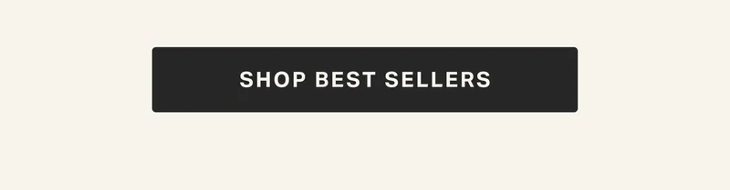 SHOP BEST SELLERS