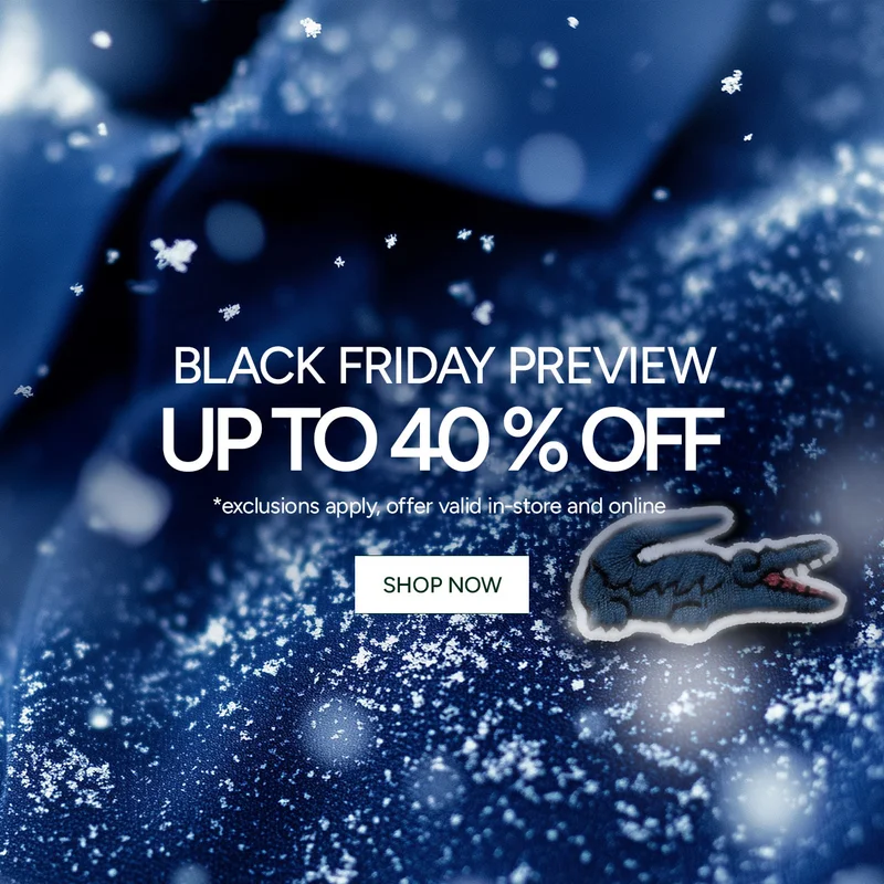 Black Friday Preview. Up to 40% Off.