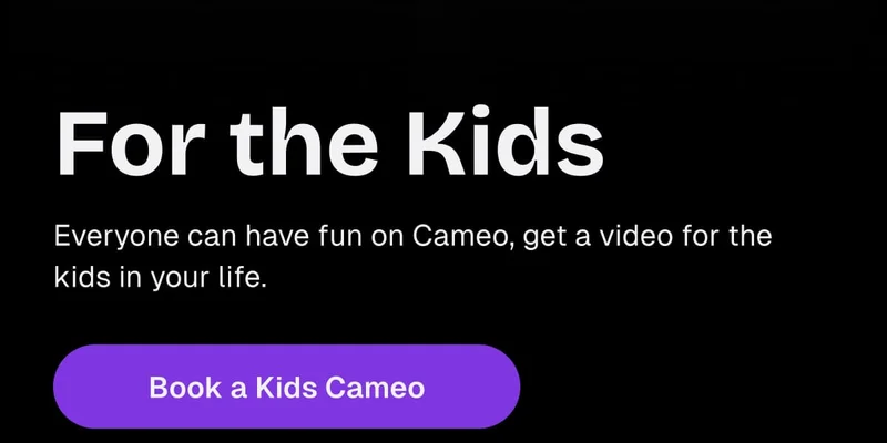 For the Kids - Book a Kids Cameo
