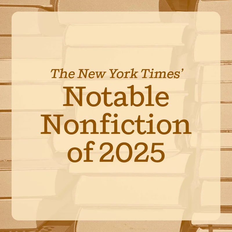 The New York Times’ Notable Nonfiction of 2025