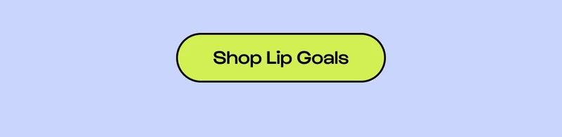 Shop Lip Goals