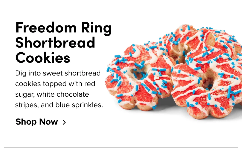 Freedom Ring Shortbread Cookies; Dig into sweet shortbread cookies topped with red sugar, white chocolate stripes, and blue sprinkles. Shop Now
