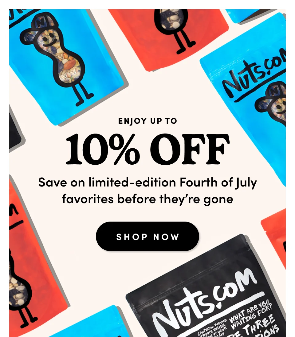Nuts.com; Enjoy Up to 10% OFF select on-the-go  single serves and snacks SHOP NOW