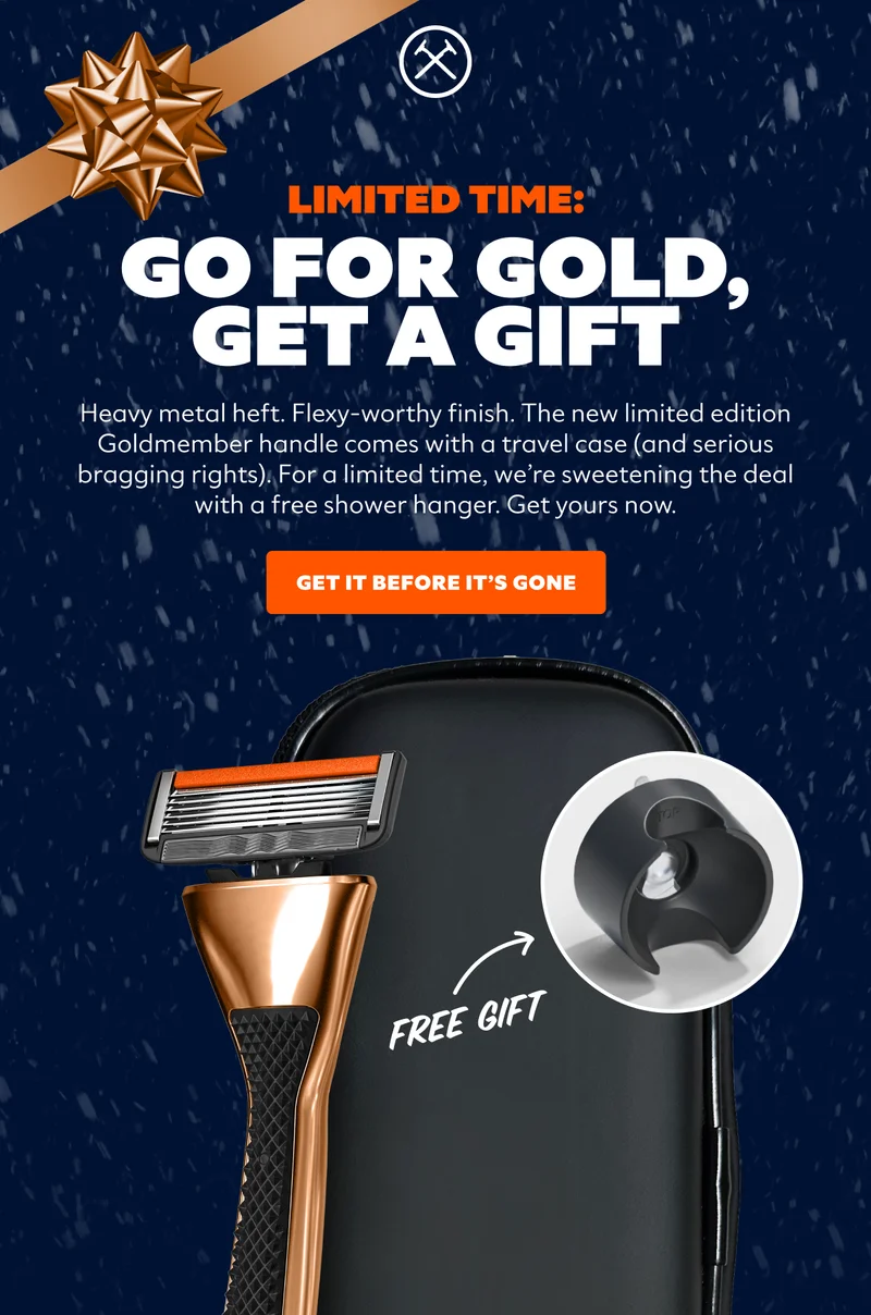 LIMITED TIME: GO FOR THE GOLD, GET A GIFT | GET IT BEFORE IT'S GONE