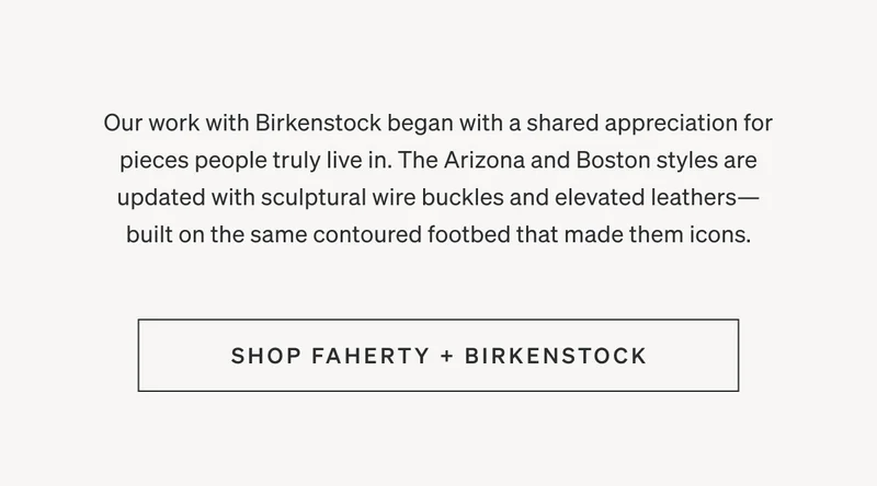Shop Faherty x Birkenstock