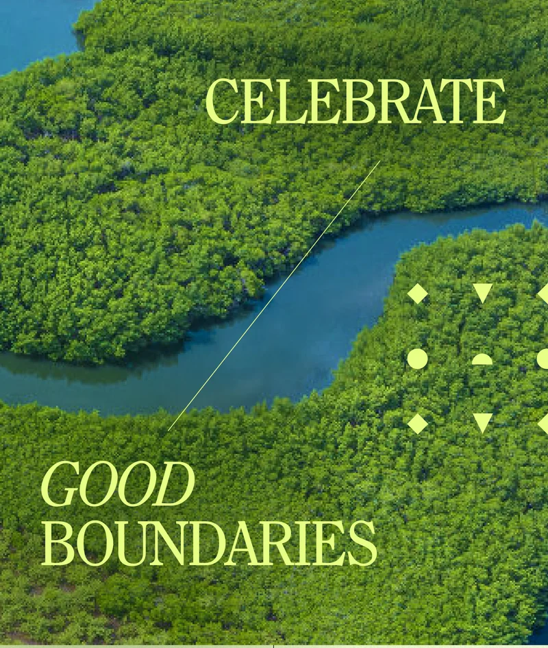 Celebrate Good Boundaries