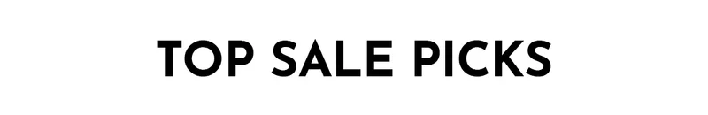 Top Sale Picks