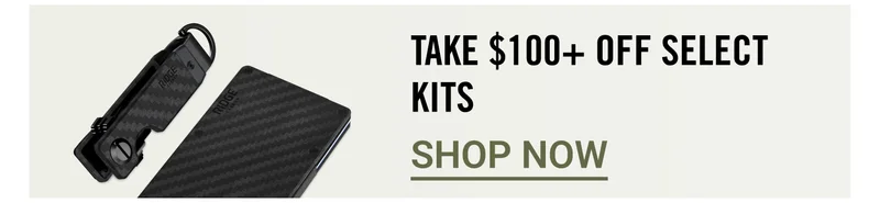 Take $100+ Off Select Kits