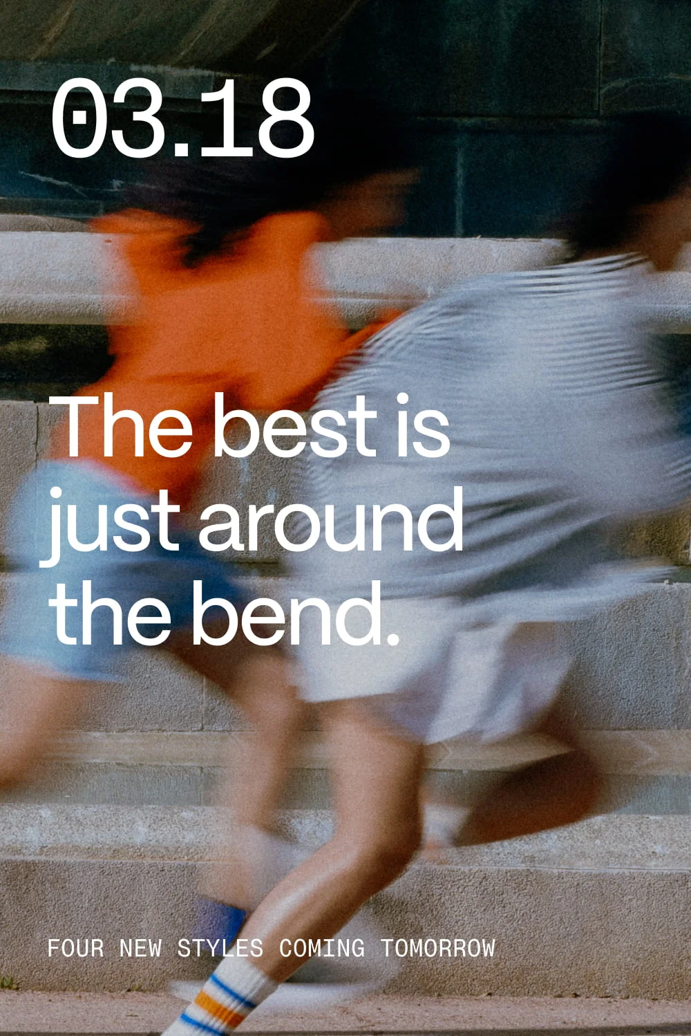 03.18.24 The best is just around the bend. Four new styles coming tomorrow.