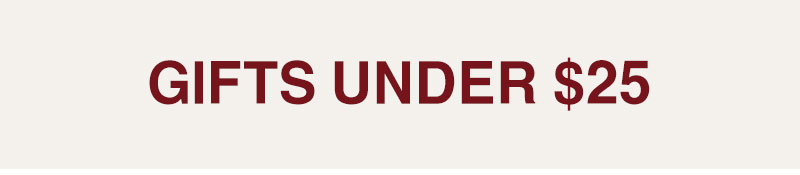Shop Gifts Under $25