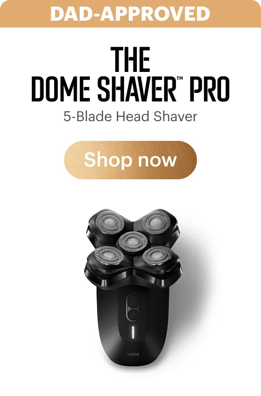 The Dome Shaver™ Pro