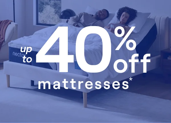 Up to 40% Off Mattresses*