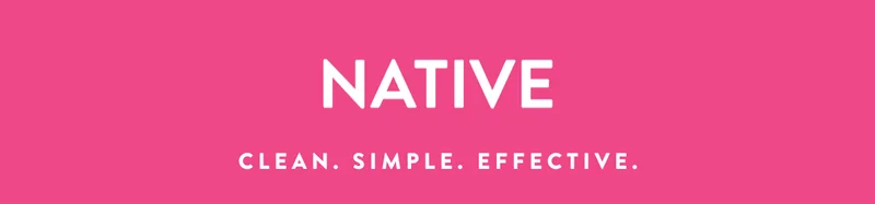 NATIVE | CLEAN. SIMPLE. EFFECTIVE.