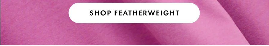 Shop Featherweight