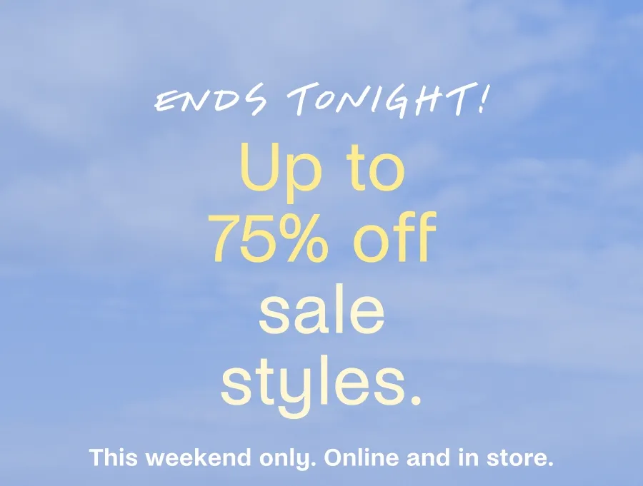 Up to 75% off sale styles.