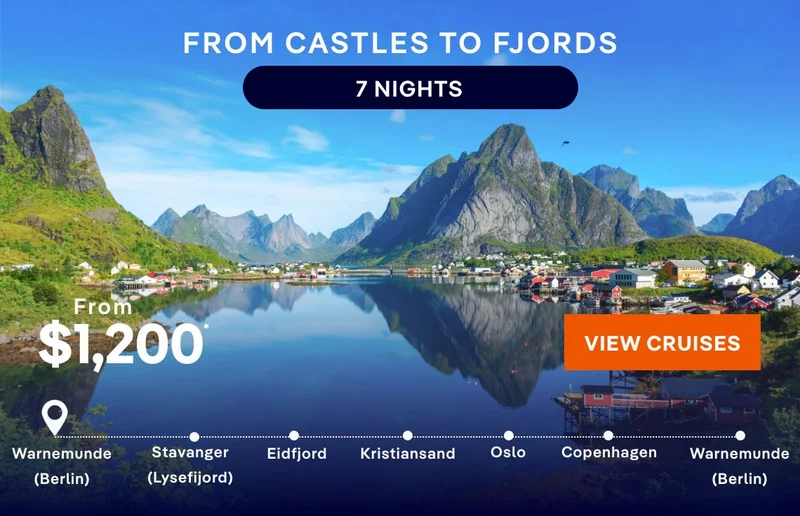 From Castles to Fjords – 7 Nights – Warnemunde (Berlin), Stavenger (Lysenfijord), Kristiansand, Oslo,
Copenhagen, & Warnemunde (Berlin) – Click to View Cruises & Book Now From Castles to Fjords – 7 Nights – Warnemunde (Berlin), Stavenger (Lysenfijord), Kristiansand, Oslo, Copenhagen, & Warnemunde (Berlin) – Click to View Cruises & Book Now