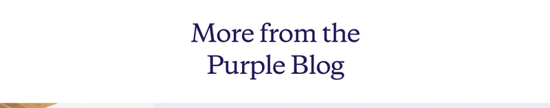 More from the Purple Blog