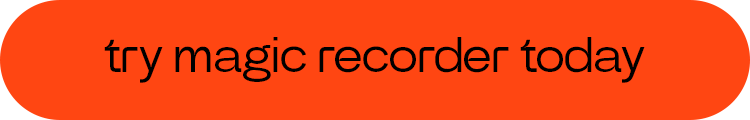 try magic recorder today