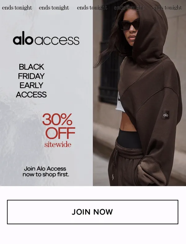 Alo Access Black Friday Early Access 30% Off Sitewide USE CODE: discount code. SHOP BEST SELLERS