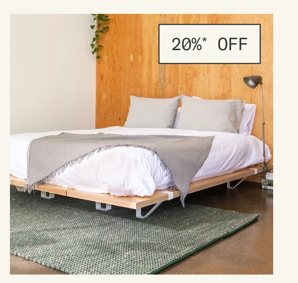 Save 20%* on The Bed Frame