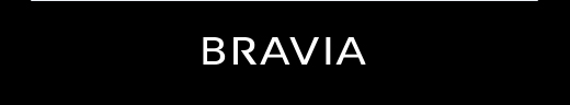 BRAVIA