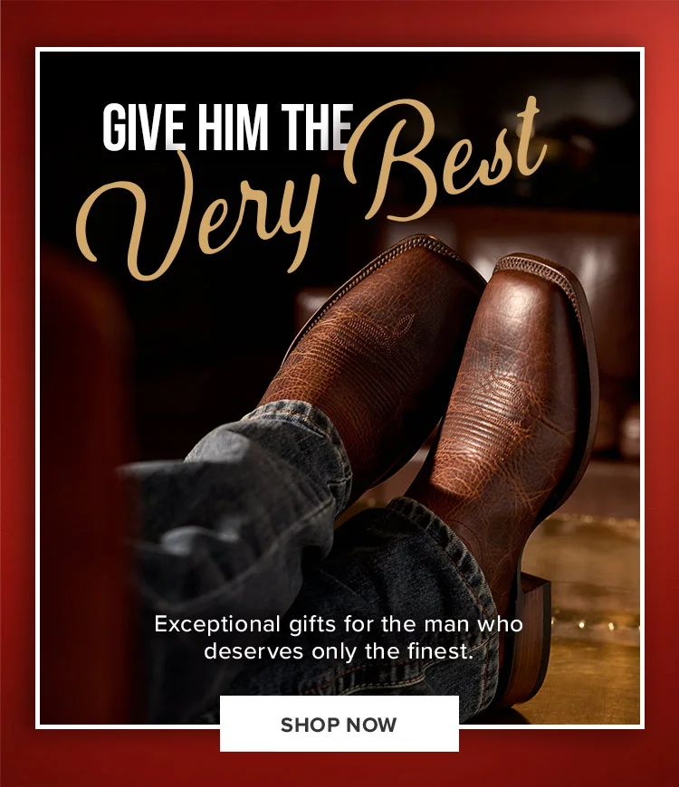 GIVE HIM THE VERY BEST | SHOP NOW