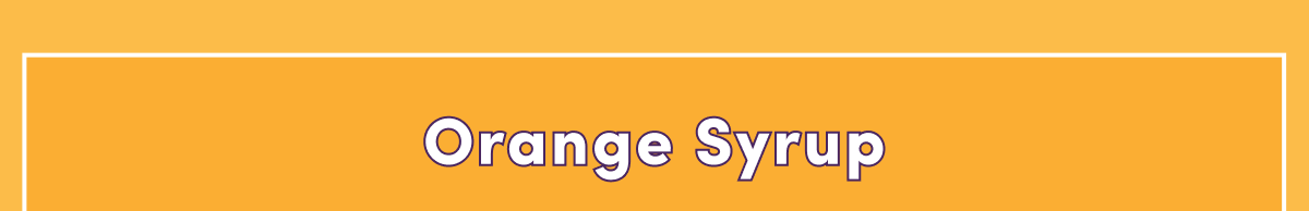 Orange Syrup