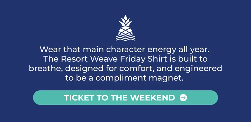 Wear that main character energy all year.  The Resort Weave Friday Shirt is built to breathe, designed for comfort, and engineered to be a compliment magnet.