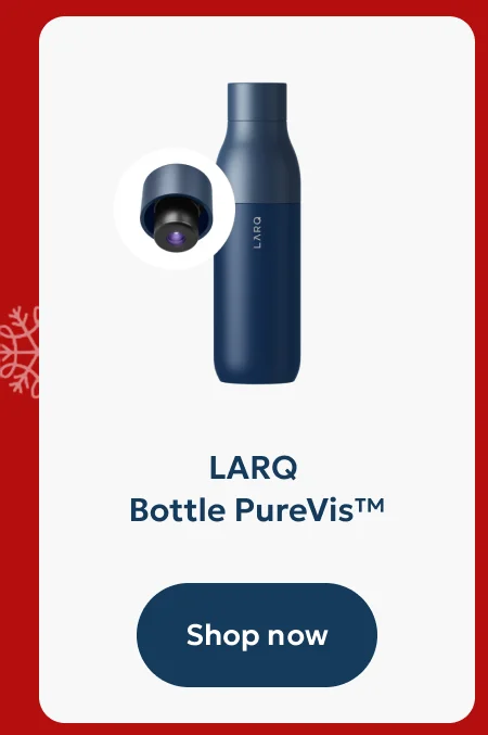 LARQ  Bottle PureVis™ - Shop now