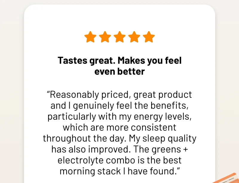 Tastes great. Makes you feel even better.